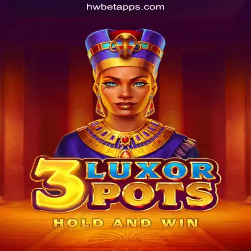 Exploring 3LuxorPots: The Ultimate Online Slot Game on HWBET.COM