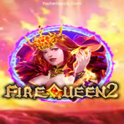 FireQueen2: The Reigning Slot Game on HWBET.COM Platform