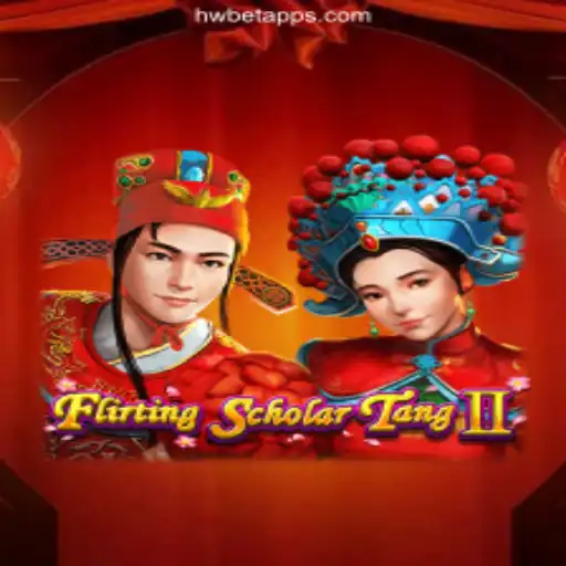 Flirting Scholar Tang II: The Ultimate Gaming Experience on HWBET.COM