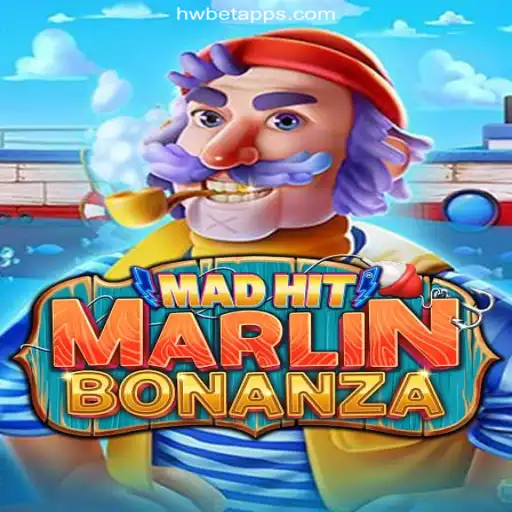 MadHitMarlinBonanza: Dive into the Exciting World of Online Slots on HWBET.COM