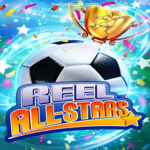 Exciting Features and Gameplay of ReelAllStars on HWBET.COM Platform